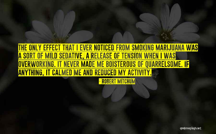Spillers Orthodontics Quotes By Robert Mitchum Spillers Orthodontics Quotes By Robert Mitchum