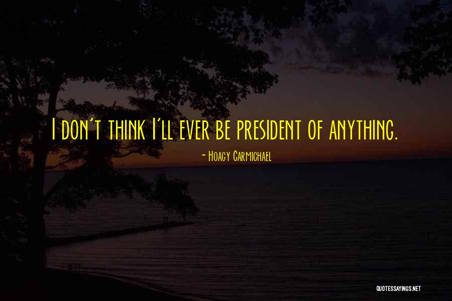 Spillett Leadership Quotes By Hoagy Carmichael Spillett Leadership Quotes By Hoagy Carmichael