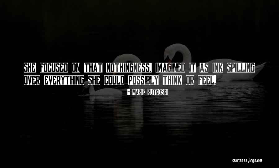 Spilling Ink Quotes By Marie Rutkoski Spilling Ink Quotes By Marie Rutkoski