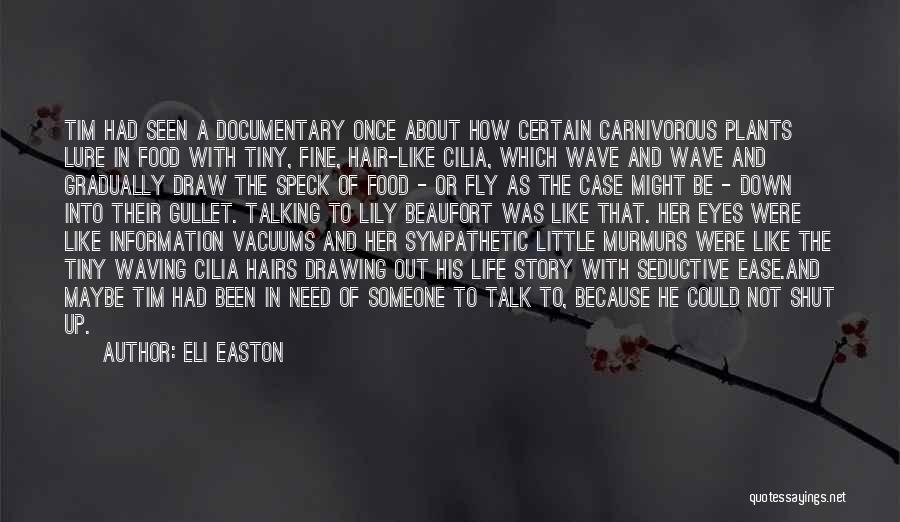 Spilling Secrets Quotes By Eli Easton