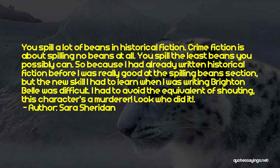 Spilling Secrets Quotes By Sara Sheridan