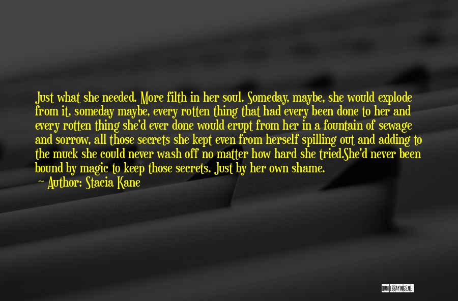 Spilling Secrets Quotes By Stacia Kane