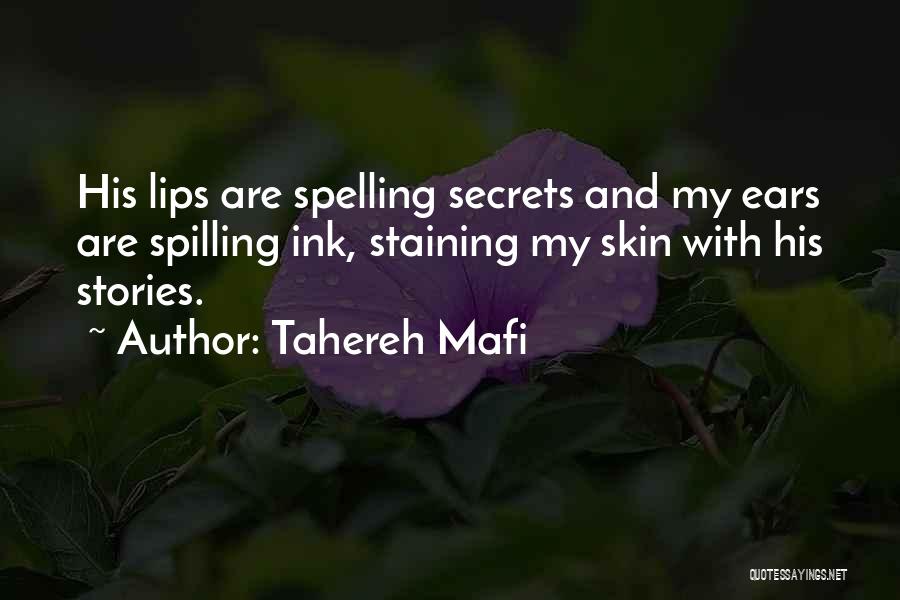 Spilling Secrets Quotes By Tahereh Mafi