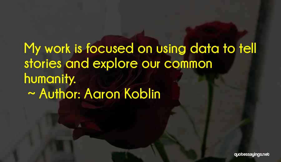 Spilling The Tea Quotes By Aaron Koblin