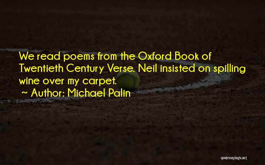 Spilling Wine Quotes By Michael Palin