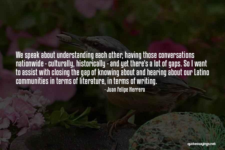 Spillingink Quotes By Juan Felipe Herrera Spillingink Quotes By Juan Felipe Herrera