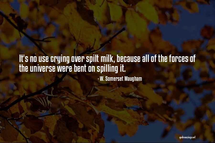 Spilt Milk Quotes By W. Somerset Maugham Spilt Milk Quotes By W. Somerset Maugham
