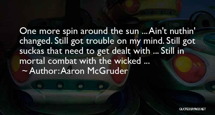 Spin Around Quotes By Aaron McGruder