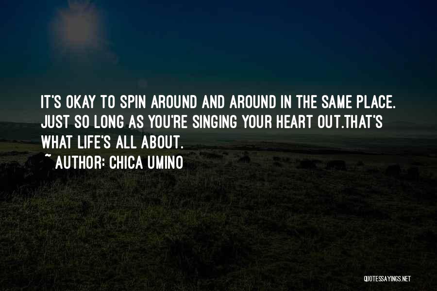 Spin Around Quotes By Chica Umino