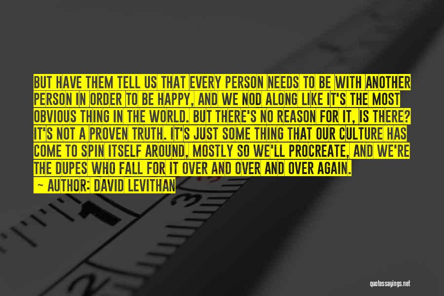 Spin Around Quotes By David Levithan