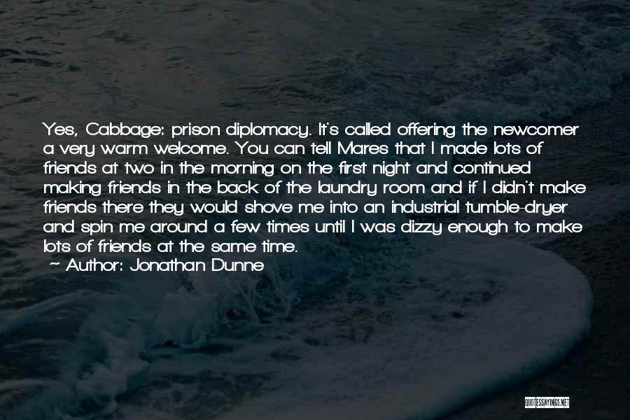 Spin Around Quotes By Jonathan Dunne