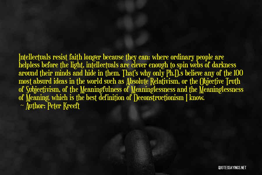 Spin Around Quotes By Peter Kreeft