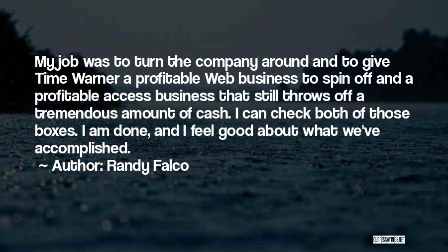 Spin Around Quotes By Randy Falco