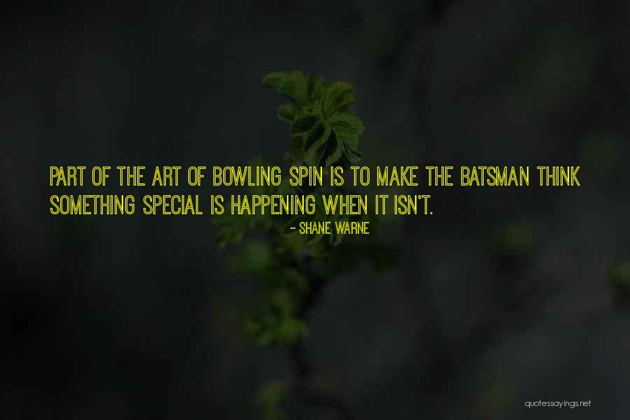 Spin Bowling Quotes By Shane Warne Spin Bowling Quotes By Shane Warne