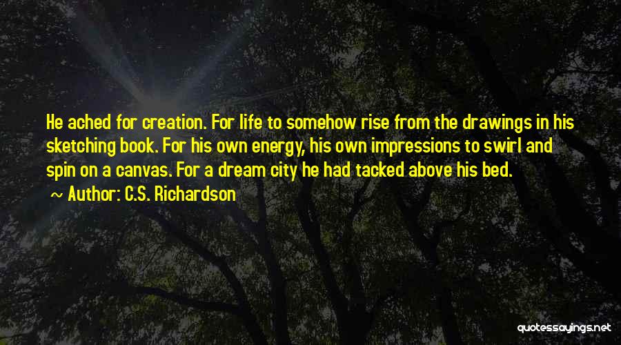 Spin City Quotes By C.S. Richardson Spin City Quotes By C.S. Richardson