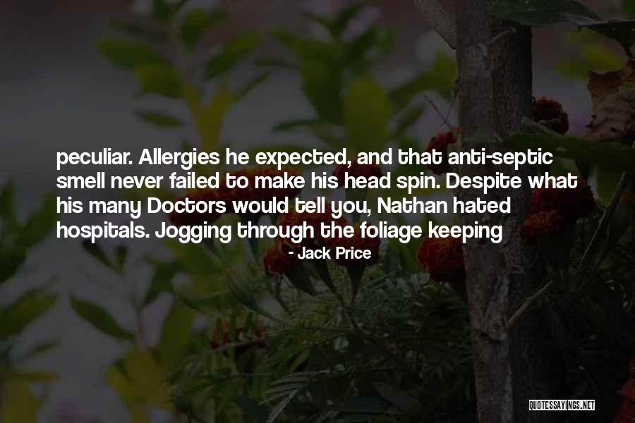 Spin Doctors Quotes By Jack Price Spin Doctors Quotes By Jack Price