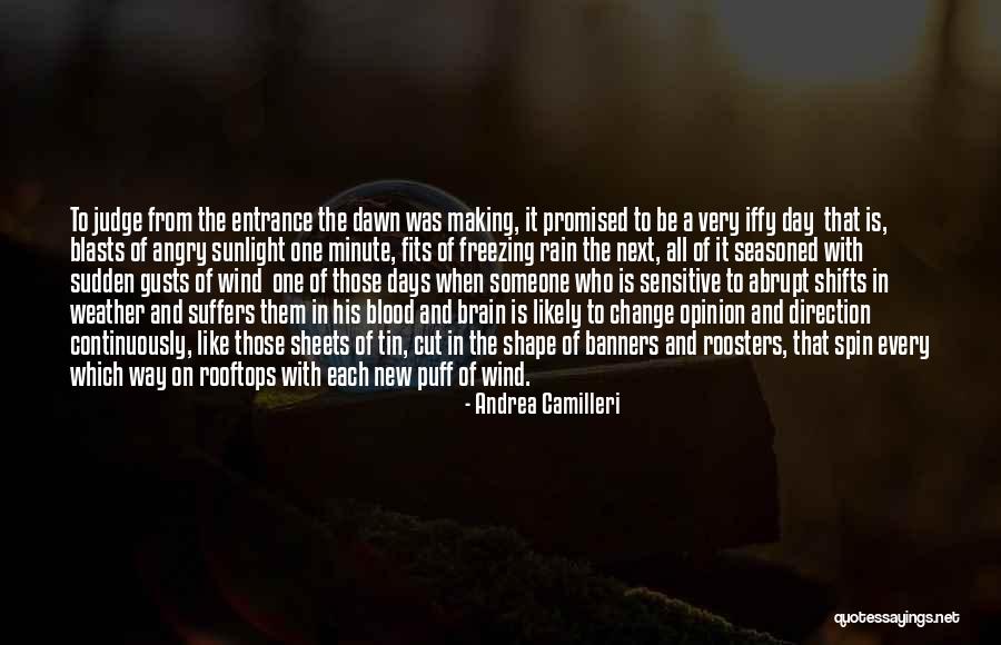 Spin The Dawn Quotes By Andrea Camilleri Spin The Dawn Quotes By Andrea Camilleri