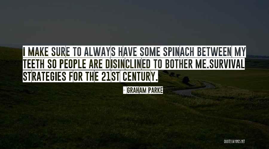 Spinach Quotes By Graham Parke Spinach Quotes By Graham Parke