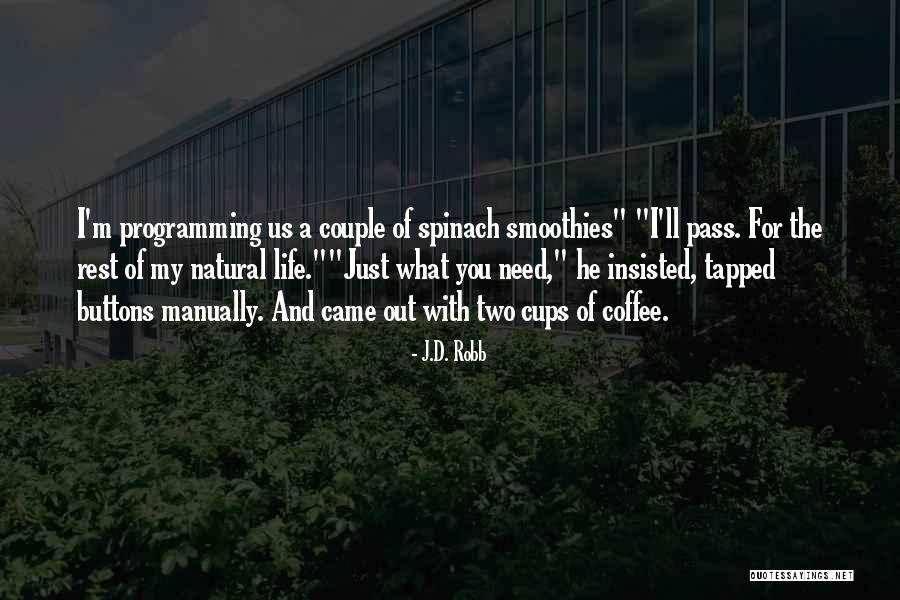 Spinach Quotes By J.D. Robb Spinach Quotes By J.D. Robb