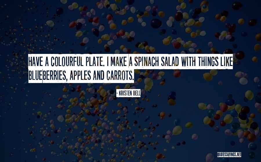 Spinach Quotes By Kristen Bell Spinach Quotes By Kristen Bell