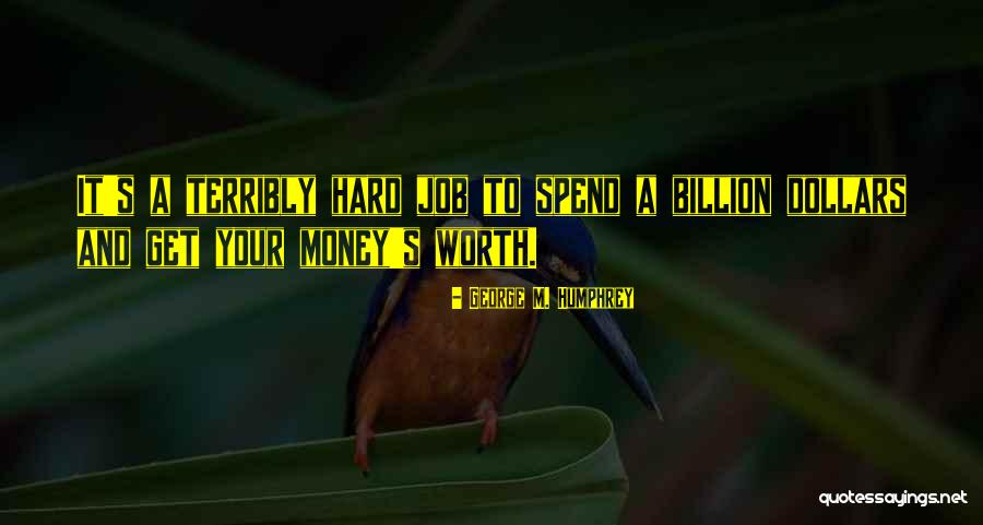 Spinaches Quotes By George M. Humphrey Spinaches Quotes By George M. Humphrey