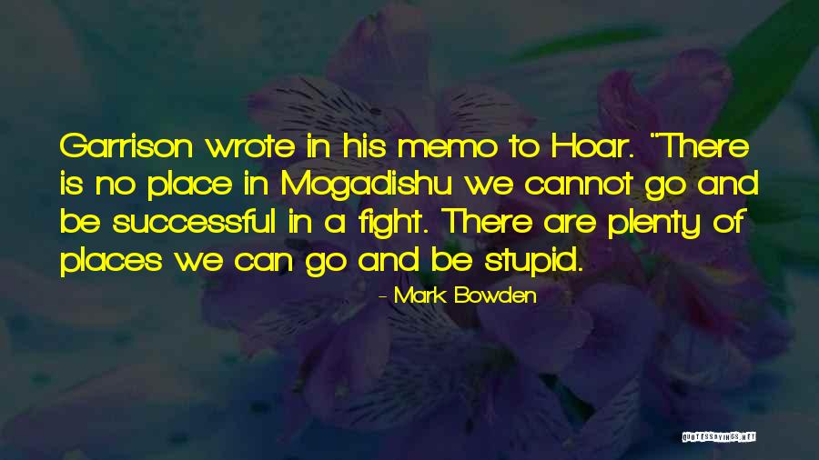 Spincich Quotes By Mark Bowden Spincich Quotes By Mark Bowden