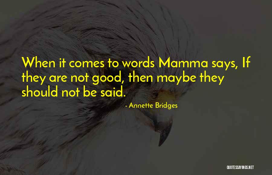 Spindlers Ptown Quotes By Annette Bridges Spindlers Ptown Quotes By Annette Bridges