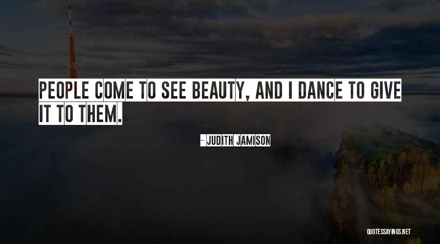 Spindlers Ptown Quotes By Judith Jamison Spindlers Ptown Quotes By Judith Jamison