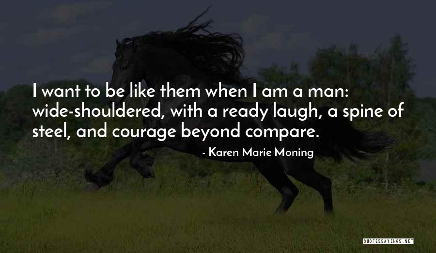 Spine Of Steel Quotes By Karen Marie Moning