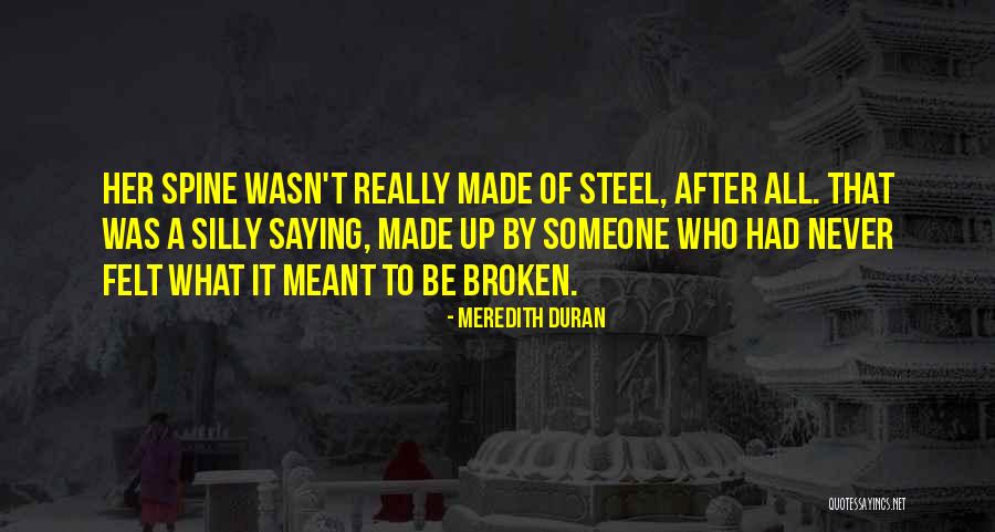 Spine Of Steel Quotes By Meredith Duran