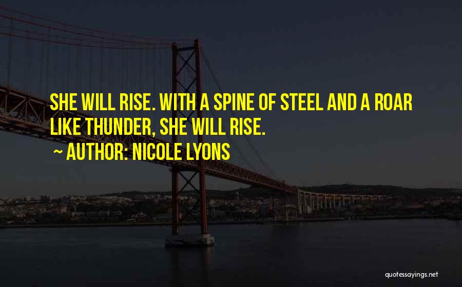 Spine Of Steel Quotes By Nicole Lyons