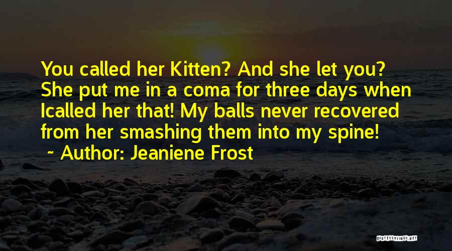 Spine Quotes By Jeaniene Frost