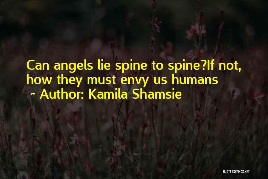 Spine Quotes By Kamila Shamsie