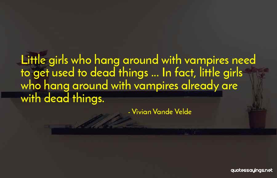 Spinellis Size Quotes By Vivian Vande Velde Spinellis Size Quotes By Vivian Vande Velde