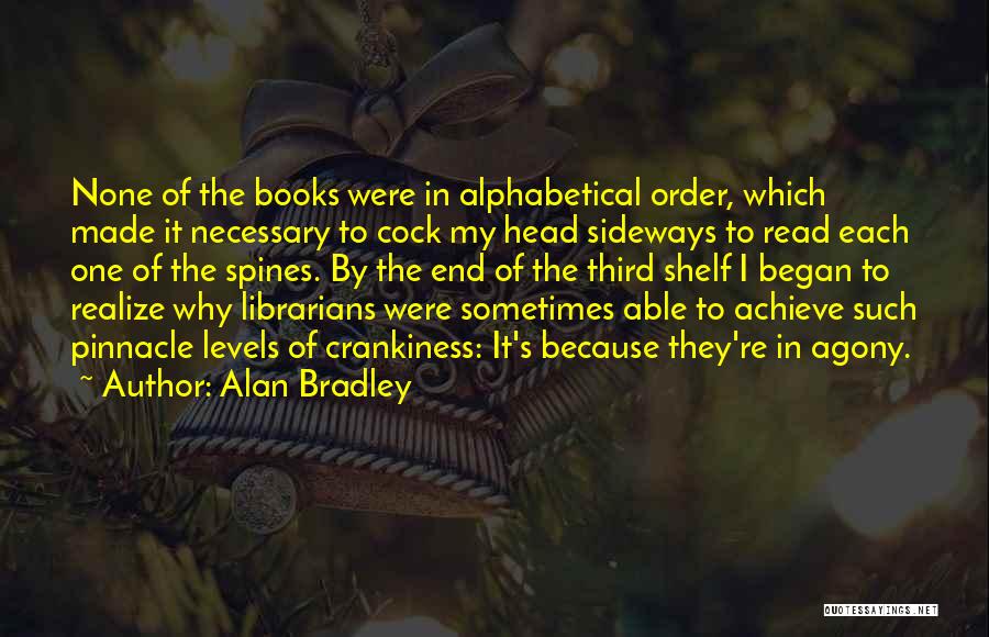 Spines Quotes By Alan Bradley