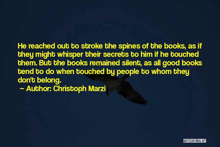 Spines Quotes By Christoph Marzi