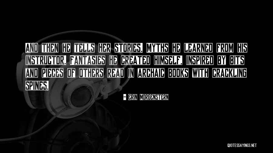 Spines Quotes By Erin Morgenstern Spines Quotes By Erin Morgenstern