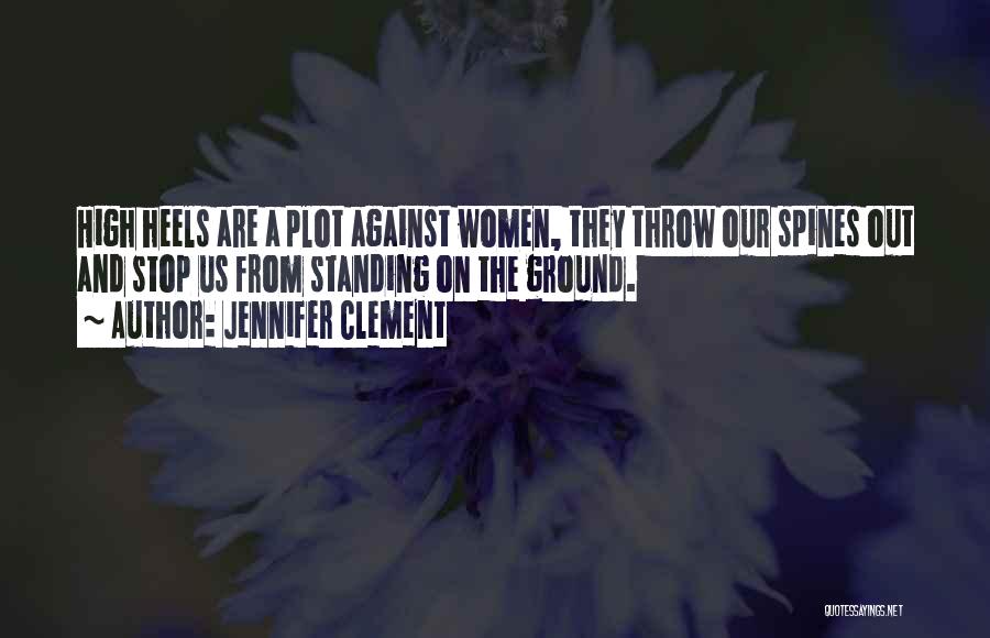 Spines Quotes By Jennifer Clement