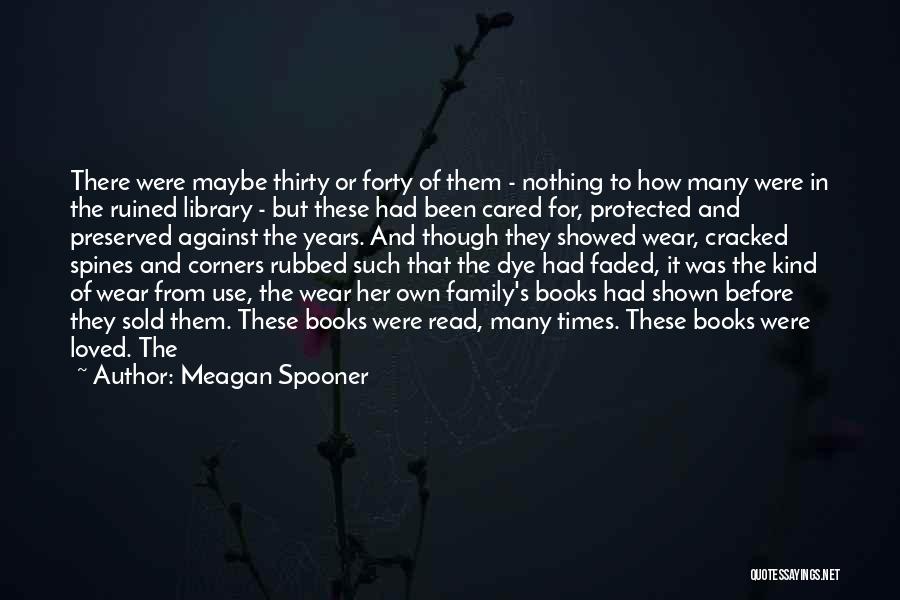 Spines Quotes By Meagan Spooner