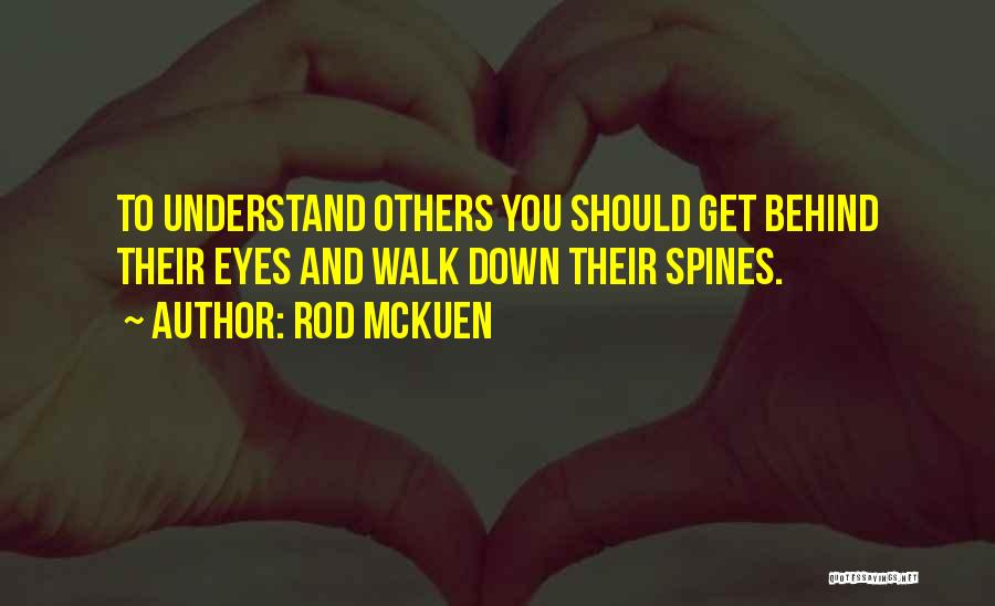 Spines Quotes By Rod McKuen