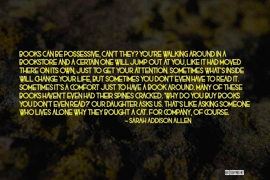 Spines Quotes By Sarah Addison Allen Spines Quotes By Sarah Addison Allen