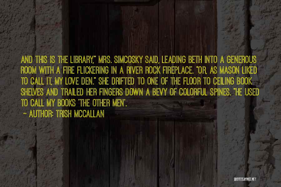 Spines Quotes By Trish McCallan