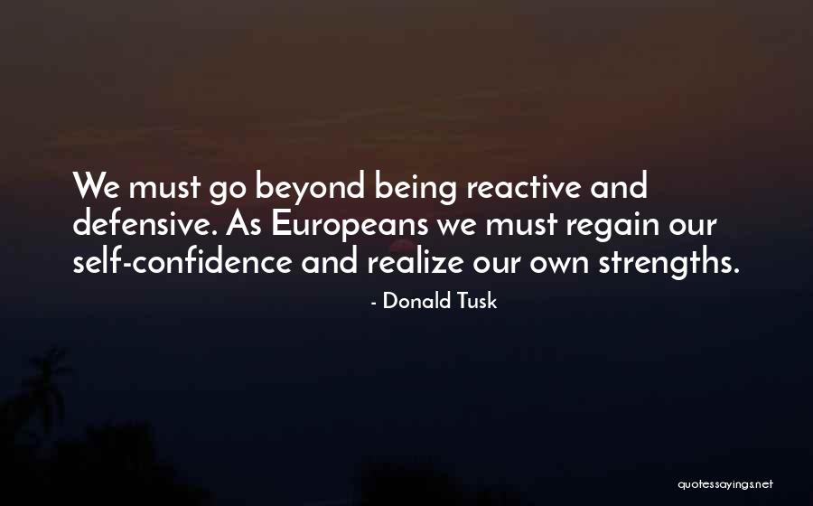 Sping Quotes By Donald Tusk Sping Quotes By Donald Tusk