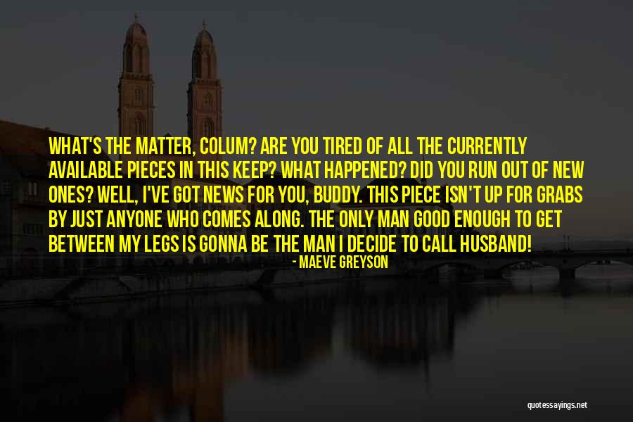 Spiniello Companies Quotes By Maeve Greyson Spiniello Companies Quotes By Maeve Greyson