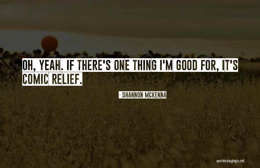 Spinnenweb Quotes By Shannon McKenna Spinnenweb Quotes By Shannon McKenna