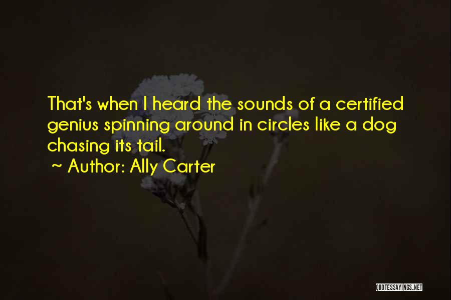 Spinning In Circles Quotes By Ally Carter