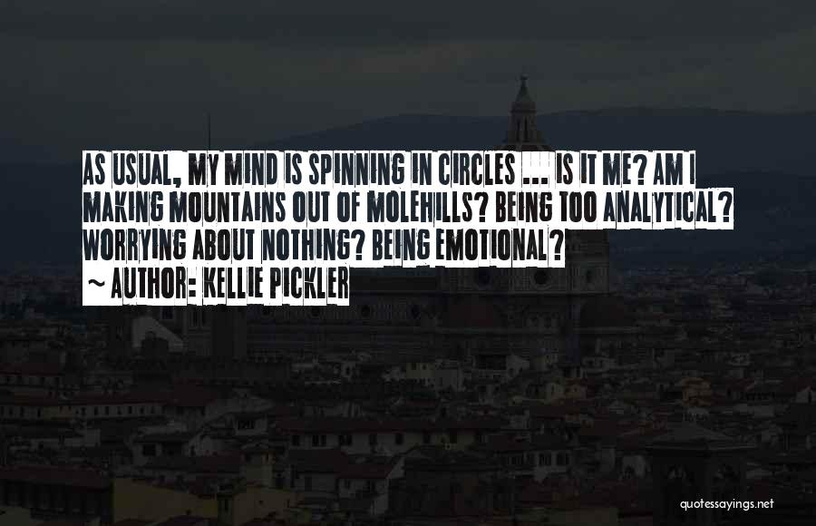 Spinning In Circles Quotes By Kellie Pickler