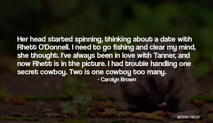 Spinning Love Quotes By Carolyn Brown Spinning Love Quotes By Carolyn Brown