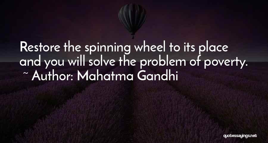 Spinning My Wheels Quotes By Mahatma Gandhi