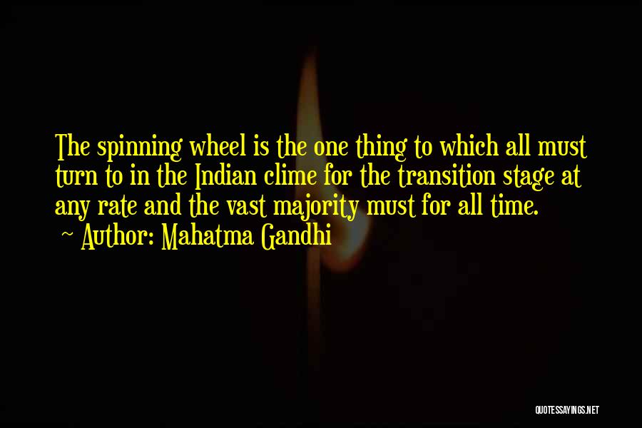 Spinning My Wheels Quotes By Mahatma Gandhi